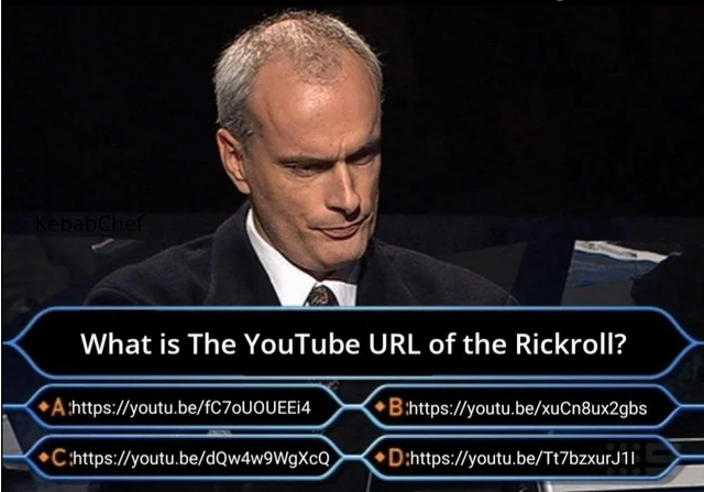 Gamine memes - easiest question in the world - What is The YouTube Url of the Rickroll?