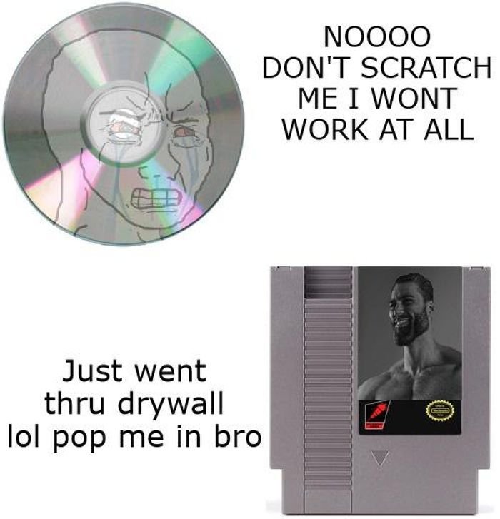 Gaming memes - multimedia - Noooo Don'T Scratch Me I Wont Work At All Just went thru drywall lol pop me in bro