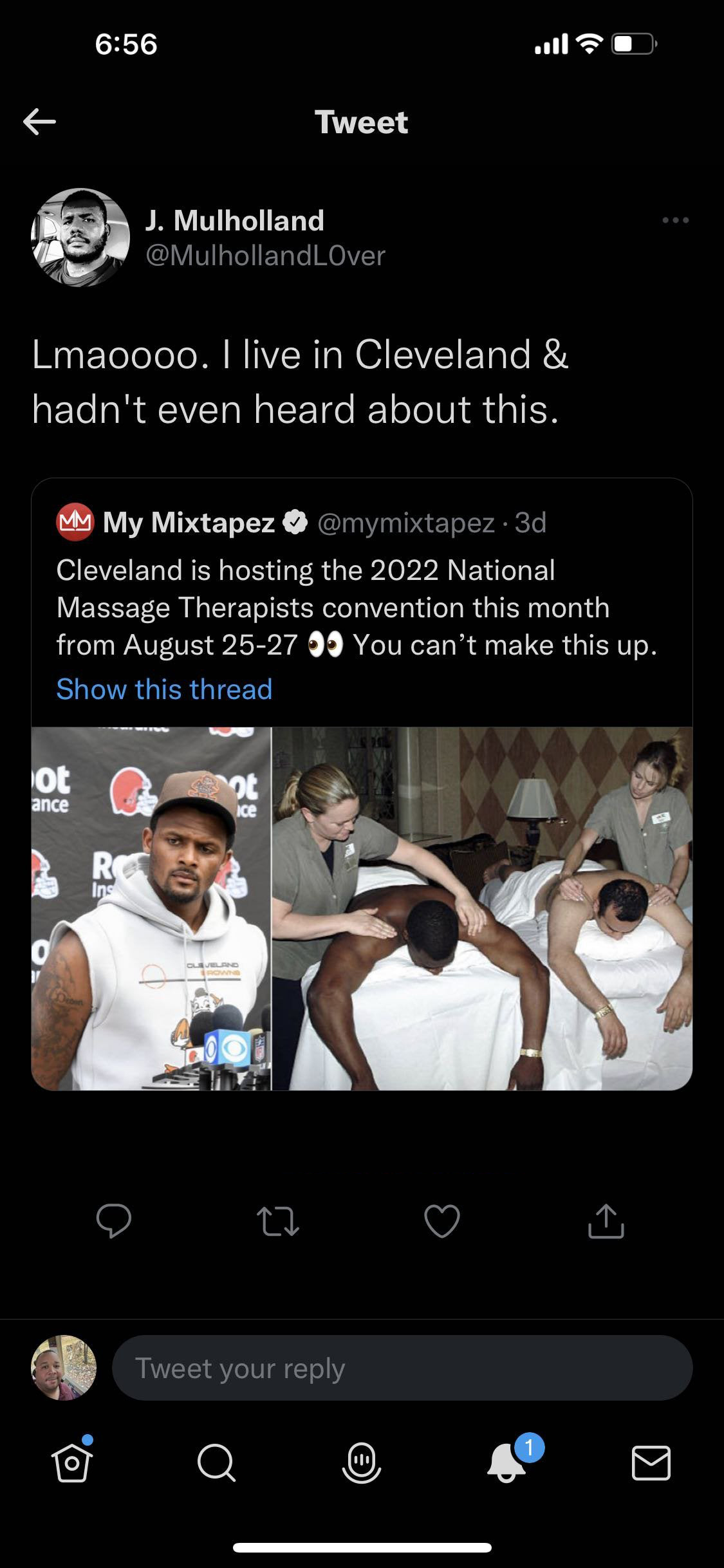 funny tweets - screenshot - ot 0. Tweet J. Mulholland Lmaoooo. I live in Cleveland & hadn't even heard about this. My Mixtapez Cleveland is hosting the 2022 National Massage Therapists convention this month from August 2527 0 You can't make this up. Show 
