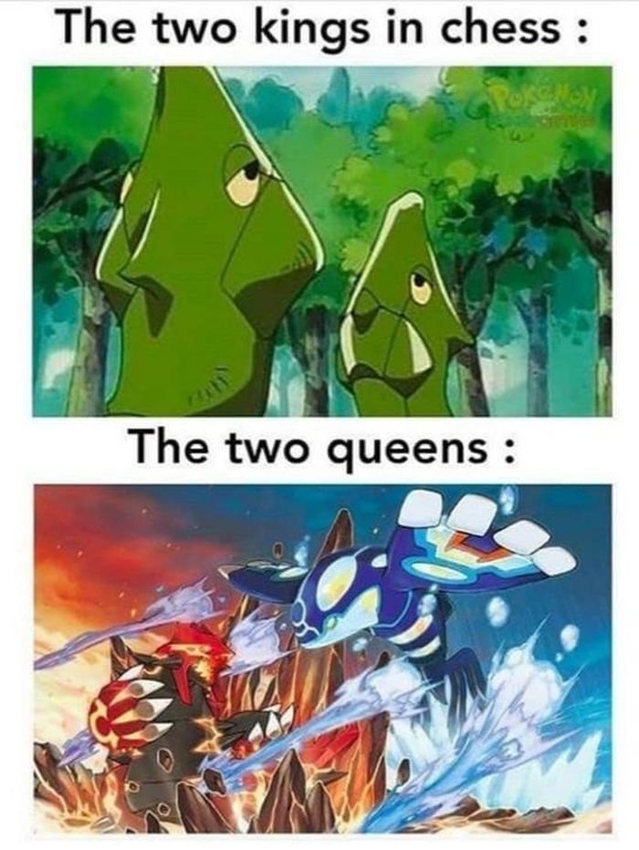 Gaming memes - pokemon memes - The two kings in chess Poke Moy The two queens