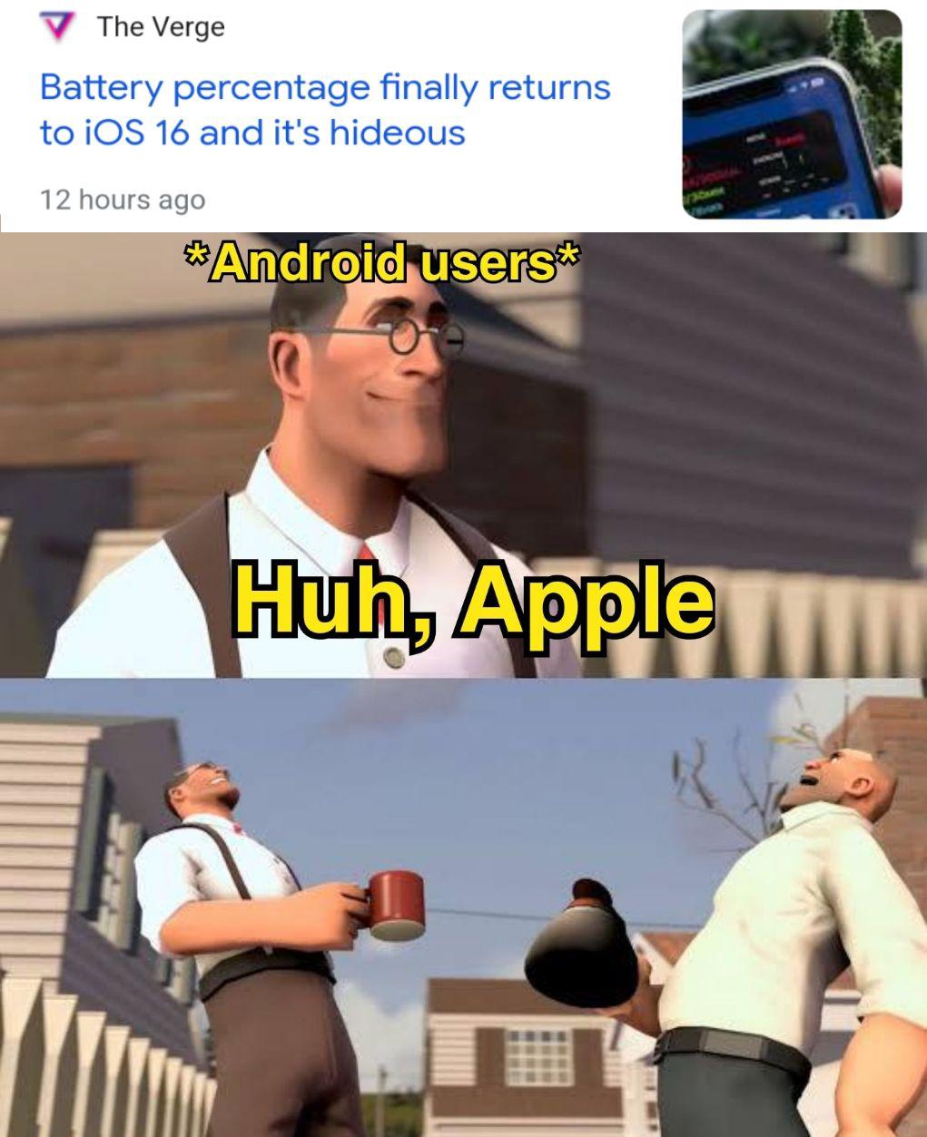 Gaming memes - cartoon - The Verge Battery percentage finally returns to iOS 16 and it's hideous 12 hours ago Android users