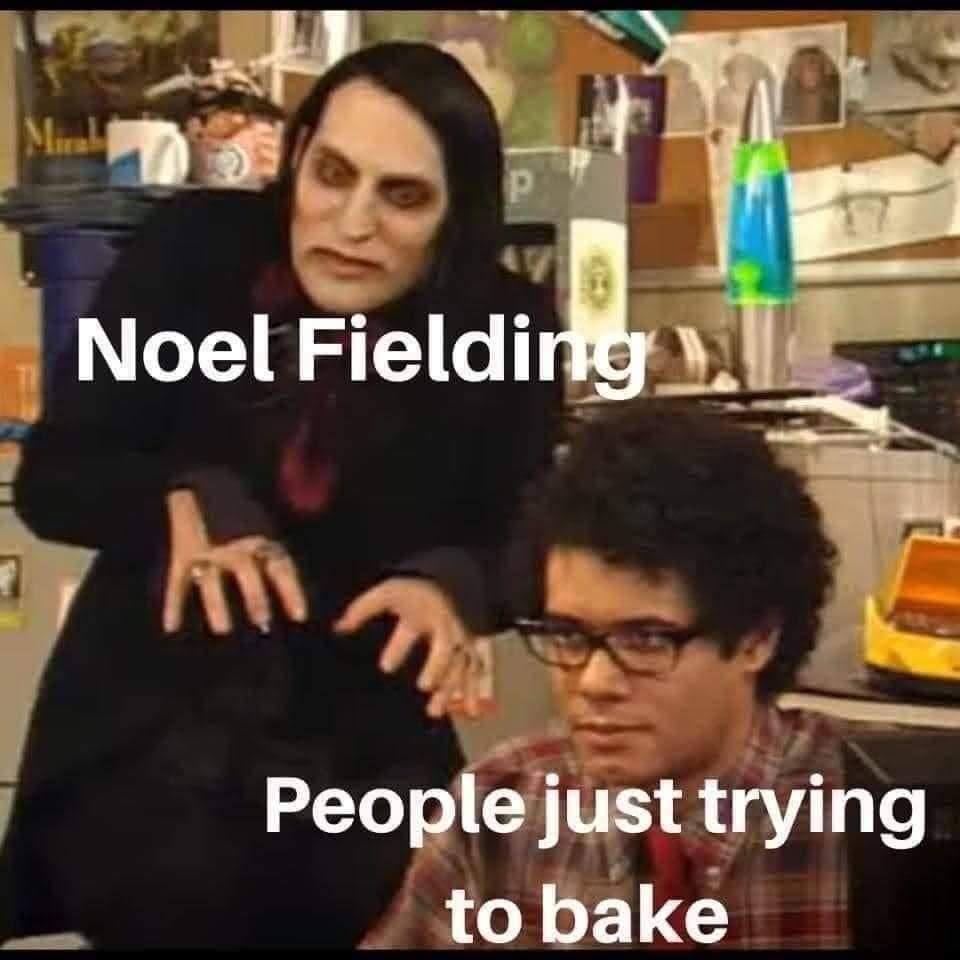 fresh memes - crowd noel fielding - Mirah P Noel Fielding People just trying to bake