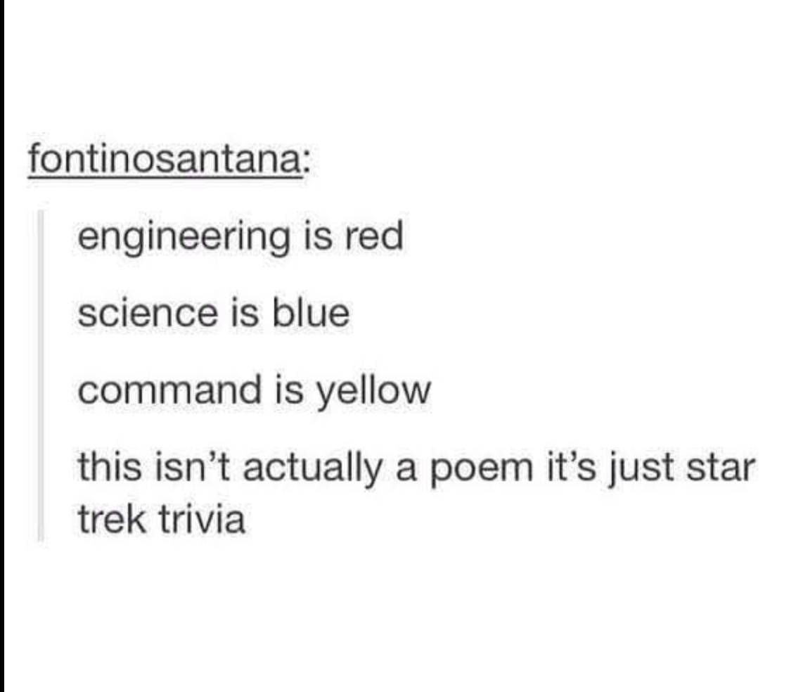 dank memes - paper - fontinosantana engineering is red science is blue command is yellow this isn't actually a poem it's just star trek trivia