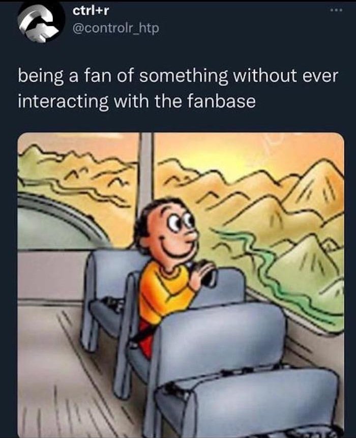 Gaming memes - cartoon - ctrlr being a fan of something without ever interacting with the fanbase