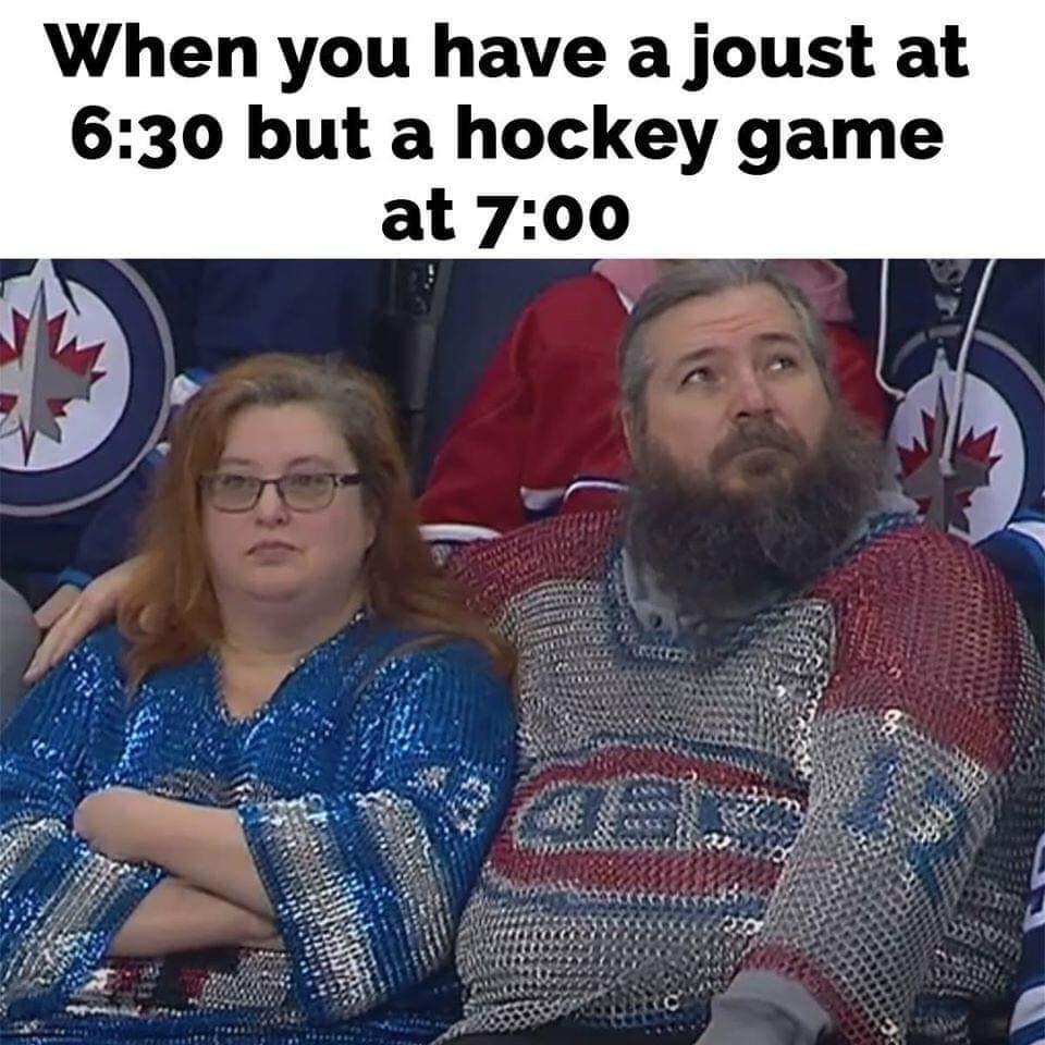 dank memes - hockey canada memes - When you have a joust at but a hockey game at S 13