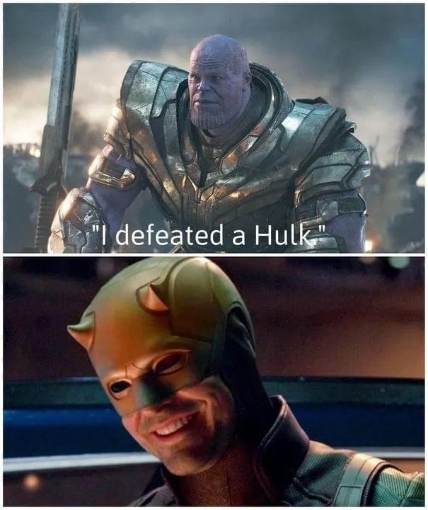 daily dose of pics and memes - thanos en endgame - "I defeated a Hulk"
