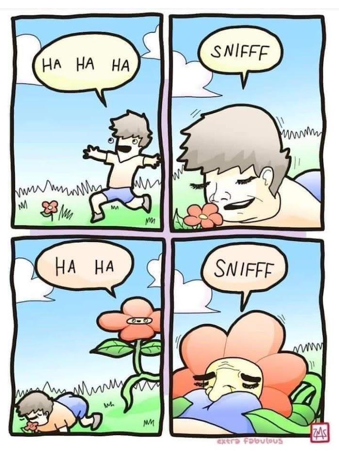 daily dose of pics and memes - extra fabulous comics flower - wwwwwwww M M holly M une Snifff Snifff extra fabulous www 11 Zms