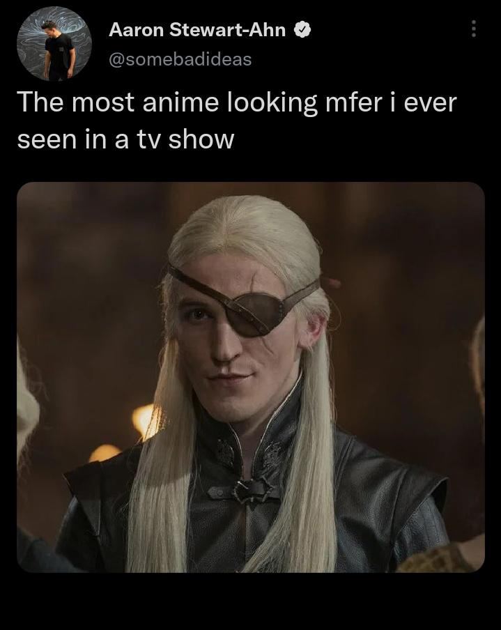 funny tweets - helaena targaryen house of the dragon - Aaron StewartAhn The most anime looking mfer i ever seen in a tv show