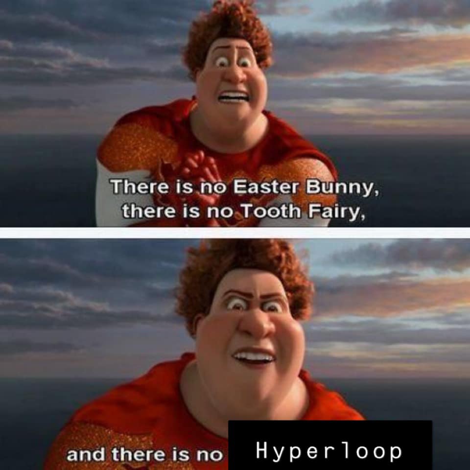 daily dose of memes and pics - there is no easter bunny meme template - There is no Easter Bunny, there is no Tooth Fairy, and there is no Hyperloop