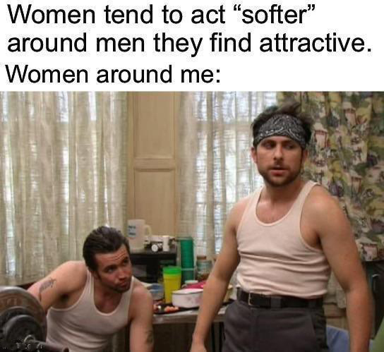 monday morning randomness - photo caption - Women tend to act "softer" around men they find attractive. Women around me