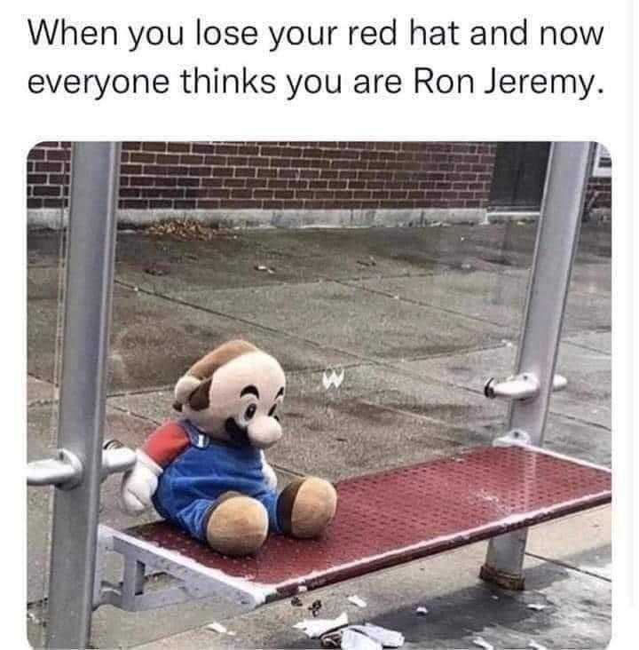 funny pics and memes - photo caption - When you lose your red hat and now everyone thinks you are Ron Jeremy.