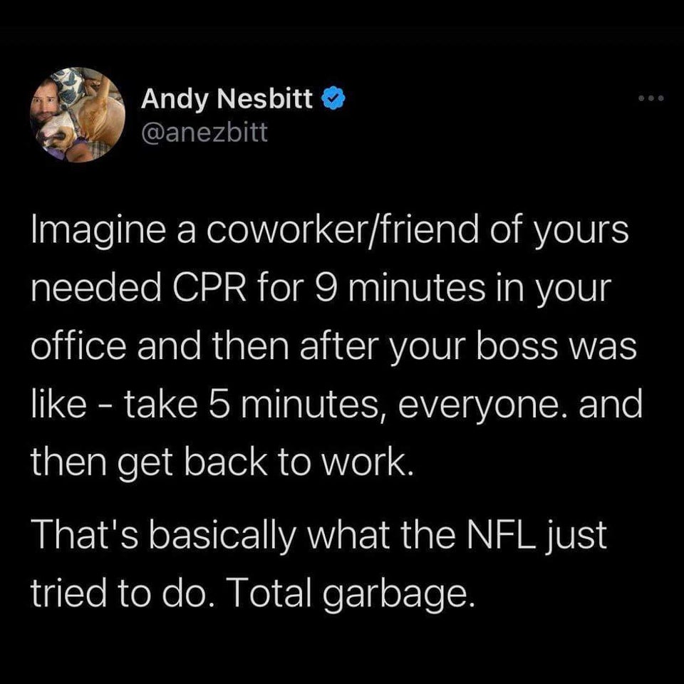 savage tweets - Internet meme - Andy Nesbitt Imagine a coworkerfriend of yours needed Cpr for 9 minutes in your office and then after your boss was take 5 minutes, everyone. and then get back to work. That's basically what the Nfl just tried to do. Total 