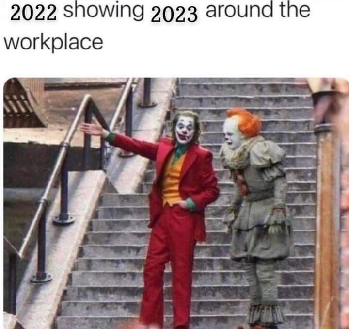 Fresh Pics And Memes - construction worker - 2022 showing 2023 around the workplace Ad