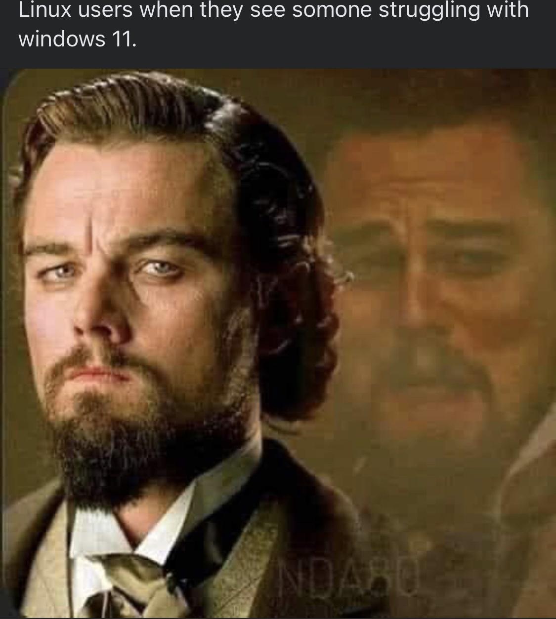 dank memes - beard - Linux users when they see somone struggling with windows 11. Ndaso