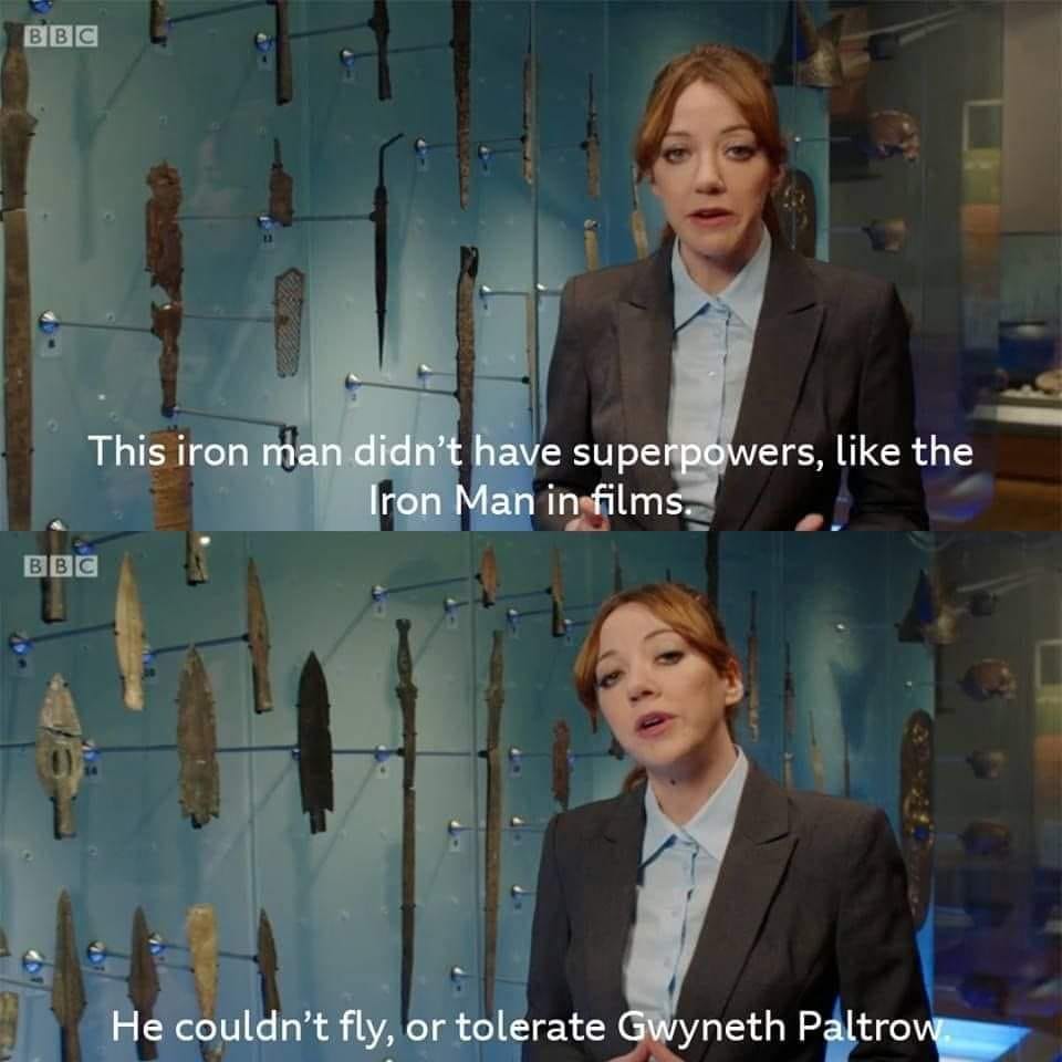 funny memes and pics - philomena cunk quotes - Bbc This iron man didn't have superpowers, the Iron Man in films. Bbc He couldn't fly, or tolerate Gwyneth Paltrow
