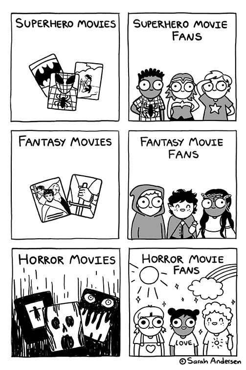 funny memes and pics - Sarah Andersen - Superhero Movies Superhero Movie Fans Fantasy Movies 652 Fantasy Movie Fans Horror Movies Horror Movie Fans Co Bow Love OSarah Andersen