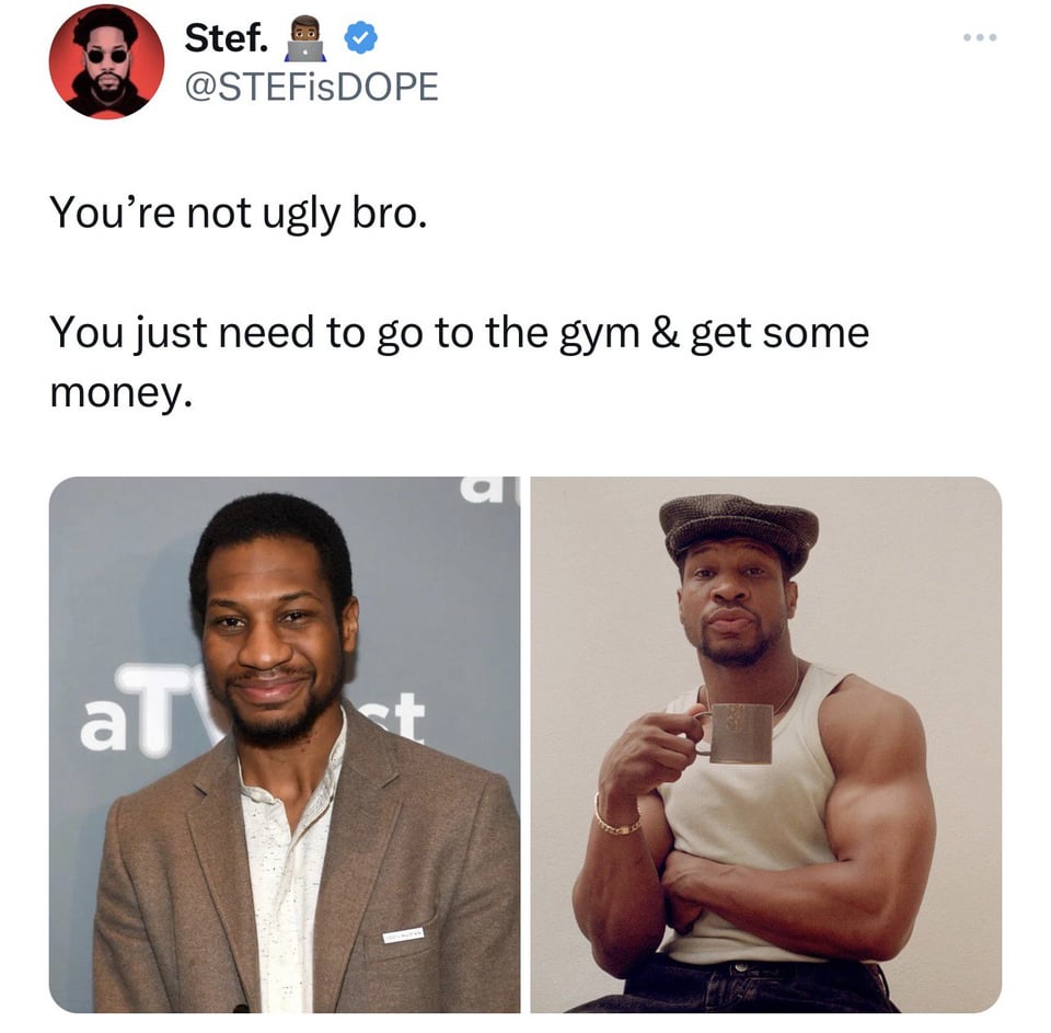 funny tweets and memes - communication - Stef. You're not ugly bro. You just need to go to the gym & get some money. aT st .
