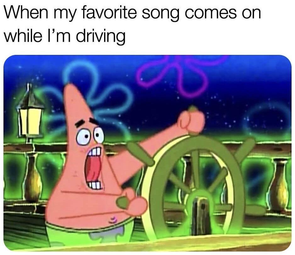 funny memes and pics - cartoon - When my favorite song comes on while I'm driving 12