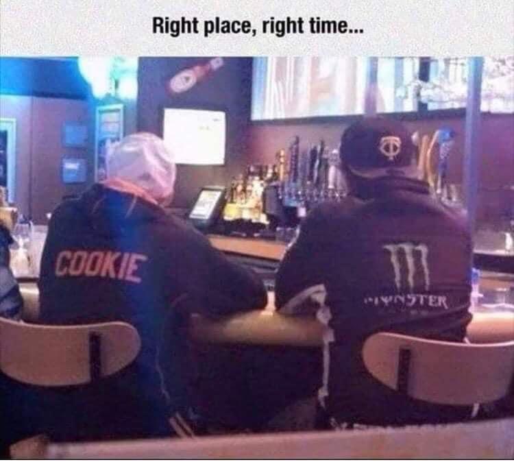 funny memes - Cookie Right place, right time... Citer 16