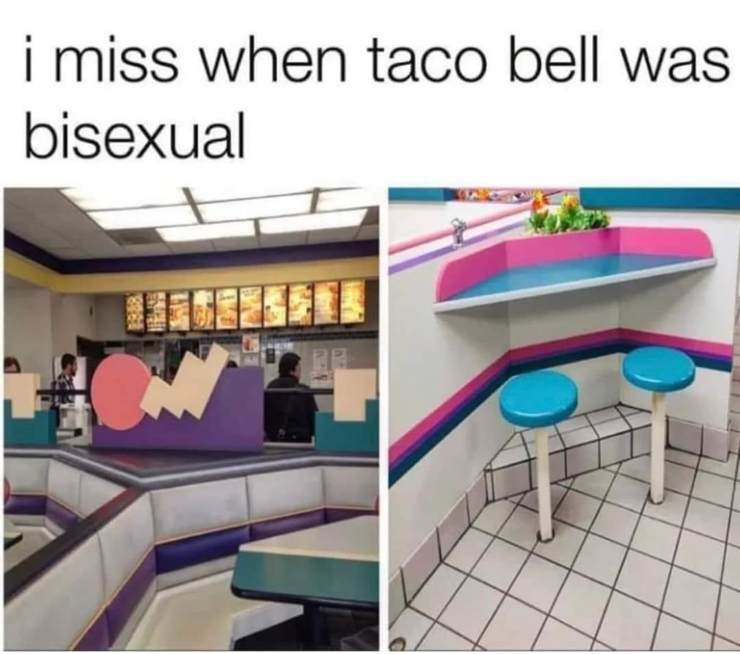 fresh memes - bisexual taco bell - i miss when taco bell was bisexual 27 C