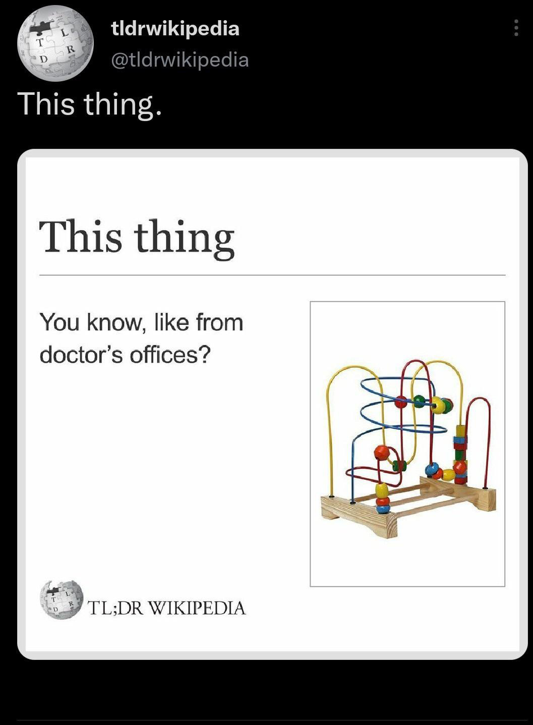 funny tweets - cartoon - T D 16 R tldrwikipedia This thing. This thing You know, from doctor's offices? Tl;Dr Wikipedia