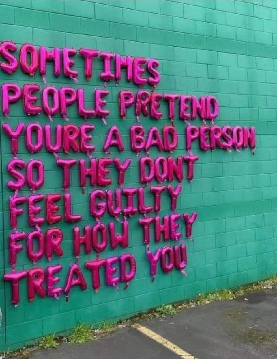 fresh memes - people will paint you as the bad guy - Schiettes People Pretend Youre A Bad Person So They Dont Feel Guilty For How They Treated You