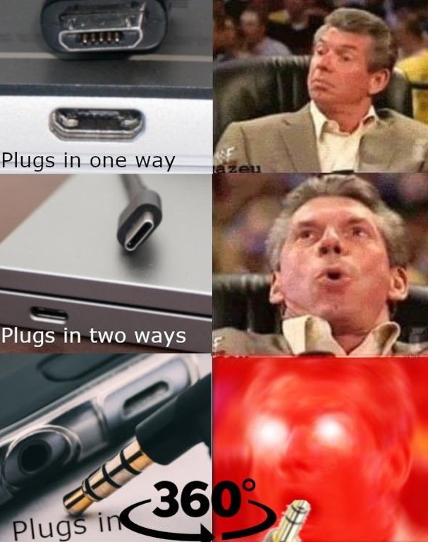 gaming memes - superior memes - Plugs in one way Plugs in two ways Plugs in azeu 360