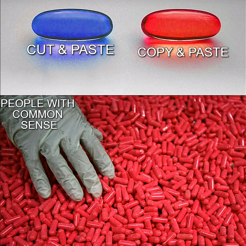 gaming memes - blue pill meme - Cut & Paste People With Common Sense Copy & Paste