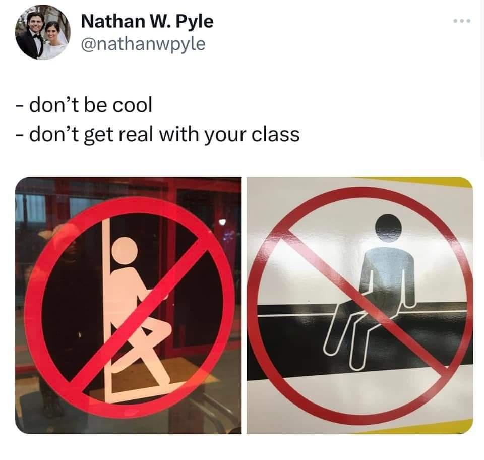 fresh memes - signage - Nathan W. Pyle don't be cool don't get real with your class