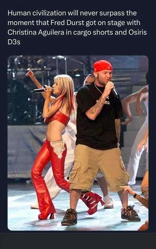 funny memes - costume - Human civilization will never surpass the moment that Fred Durst got on stage with Christina Aguilera in cargo shorts and Osiris D3s