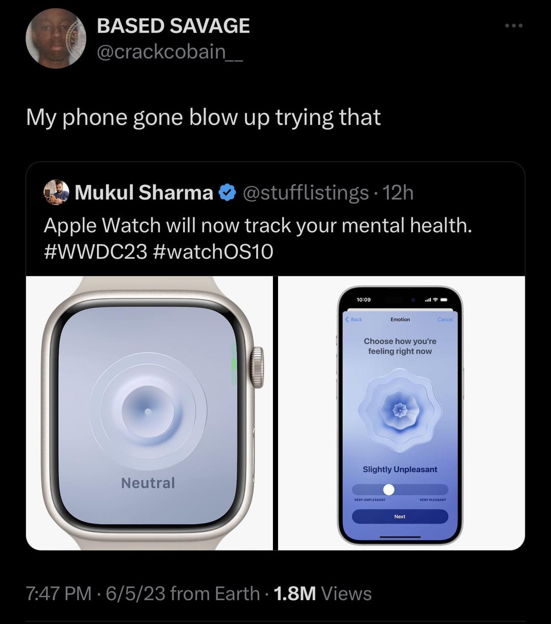 twitter memes - ipod - Based Savage My phone gone blow up trying that Mukul Sharma 12h Apple Watch will now track your mental health. Neutral