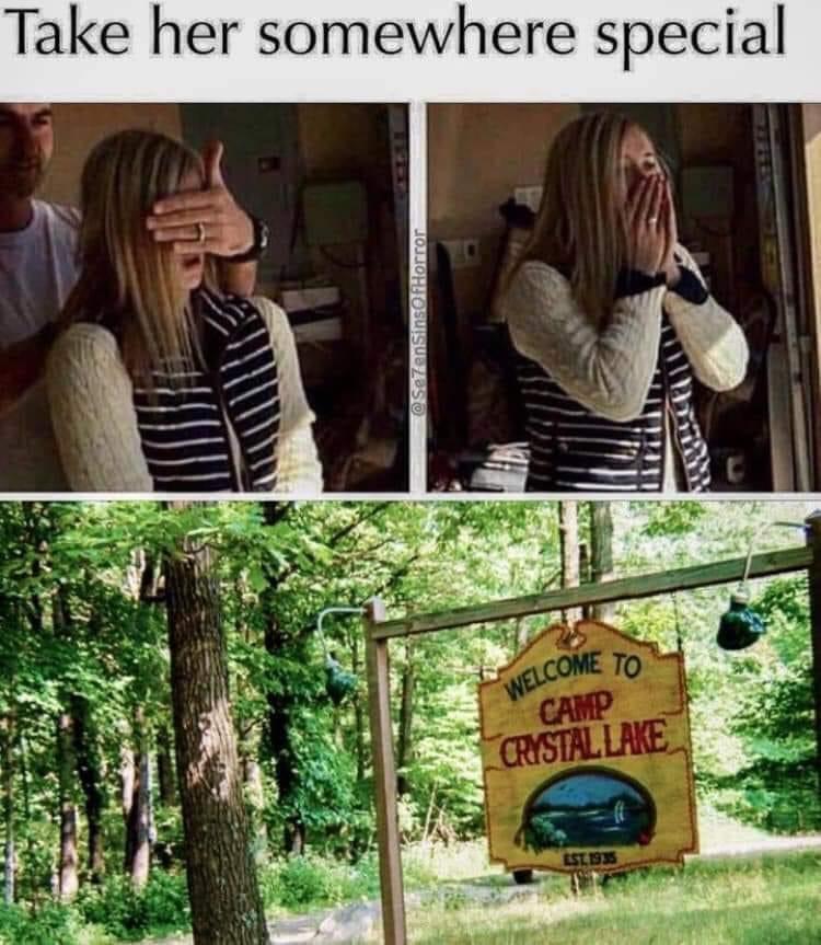 best memes of the week - tree - Take her somewhere special Welcome To Camp Crystal Lake Est. 1935