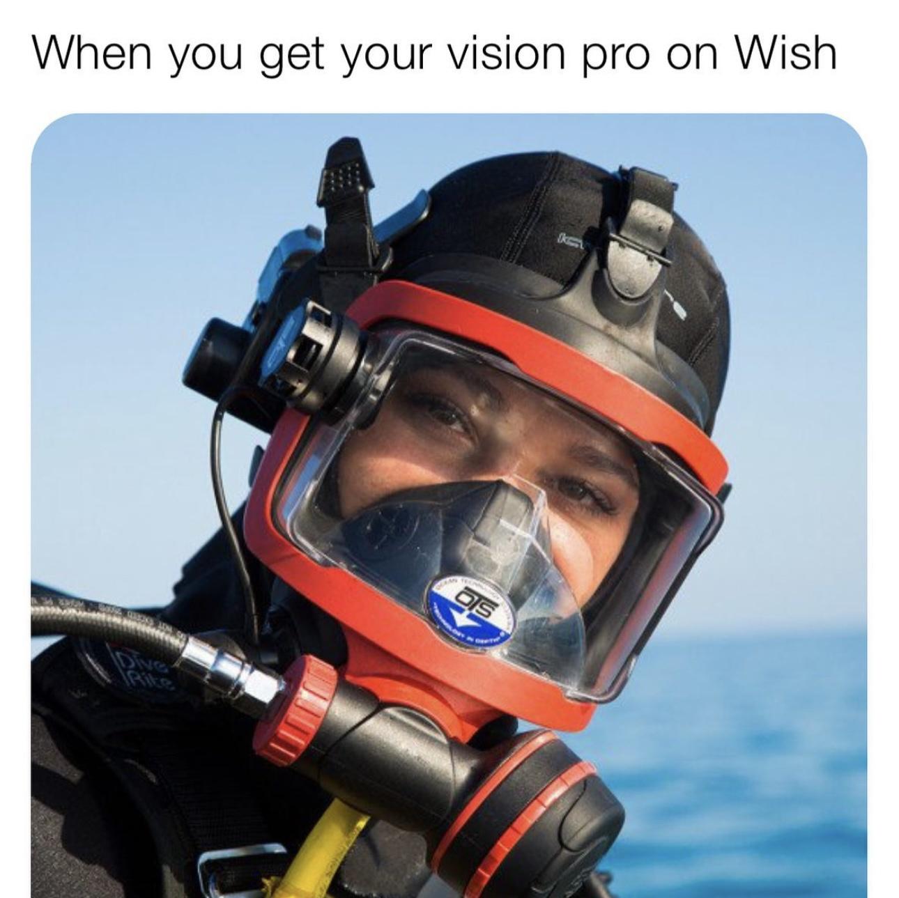 best memes of the week - diving mask - When you get your vision pro on Wish Cresson Os K