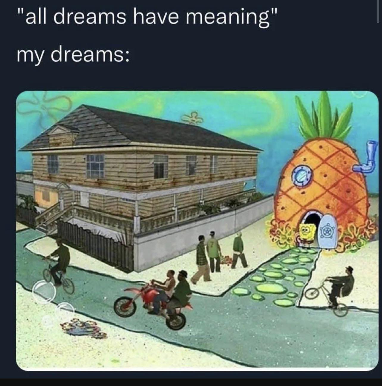 dank memes - cartoon - "all dreams have meaning" my dreams Ma