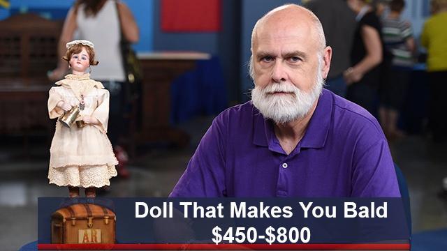 dank memes - antiques roadshow funny captions - Ar Doll That Makes You Bald $450$800