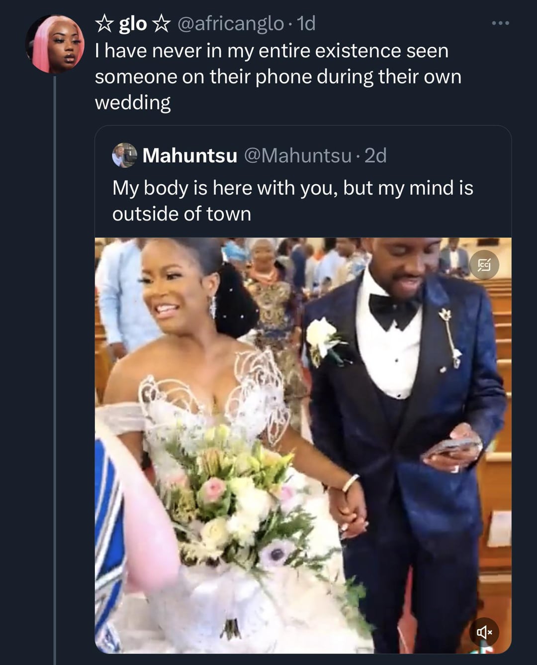 funny tweets and twitter memes - bride - glo . 1d I have never in my entire existence seen someone on their phone during their own wedding Mahuntsu 2d My body is here with you, but my mind is outside of town c