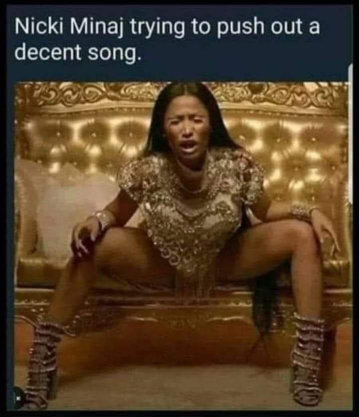 cool pics and funny memes - album cover - Nicki Minaj trying to push out a decent song. mum 24