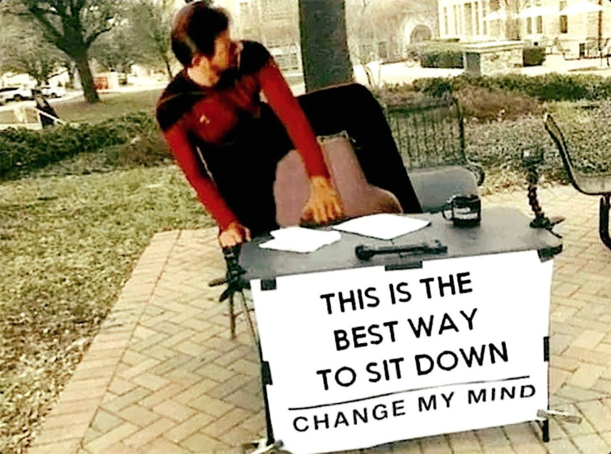 fresh memes - sitting - This Is The Best Way To Sit Down Change My Mind