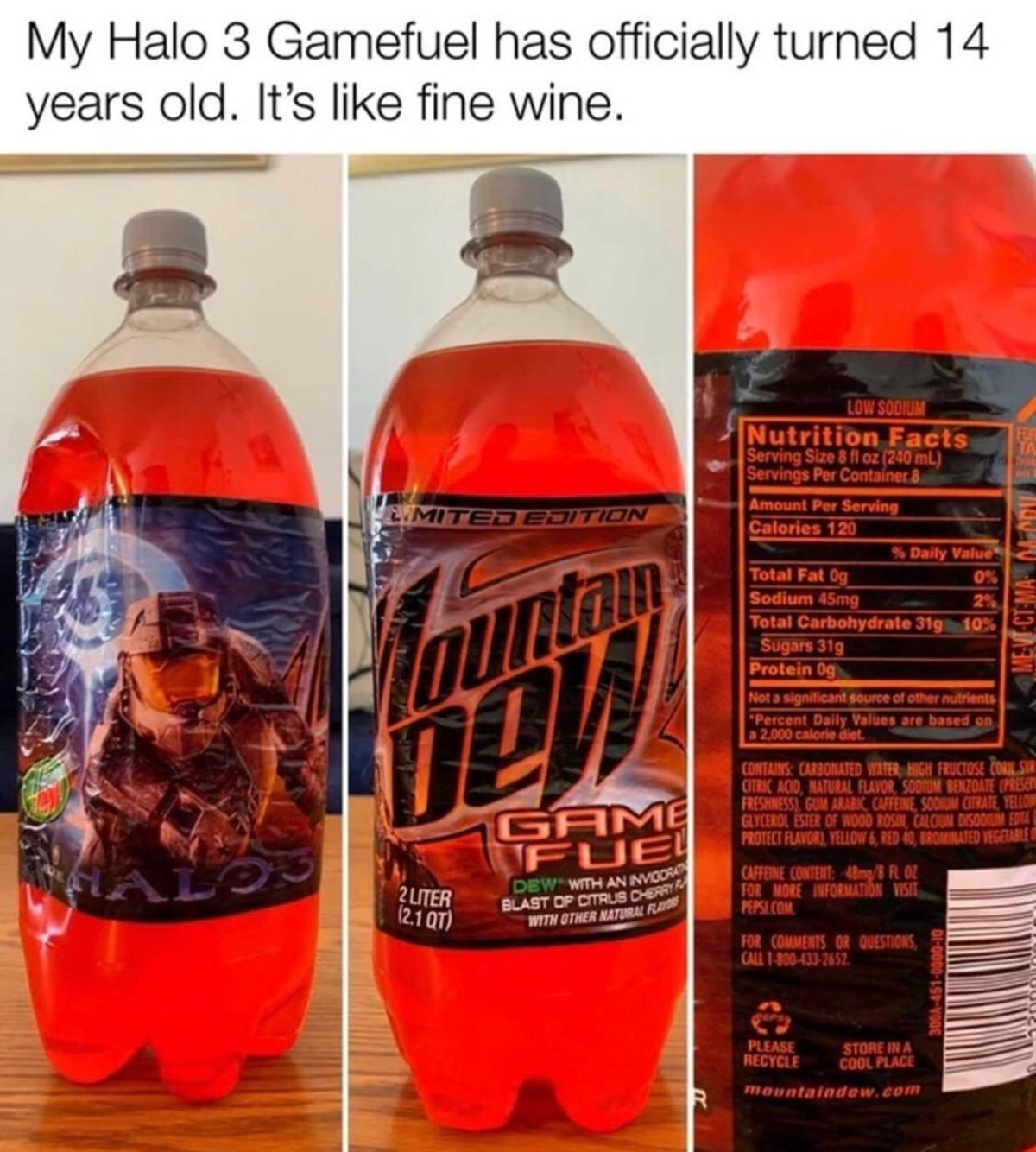 dank memes - halo 3 game fuel - My Halo 3 Gamefuel has officially turned 14 years old. It's fine wine. Mited Edition Fourtan new 2UTER 2.10T Game Fuel Dew With An No Blast Of Otrue Che With The Natural A Low Sooum Nutrition Facts Serving Size 8 or 240 m S
