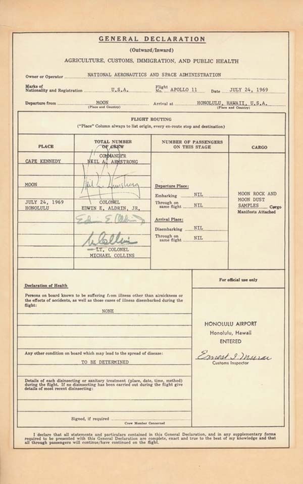Neil Armstrong went through customs in Hawaii on his way back from the moon.