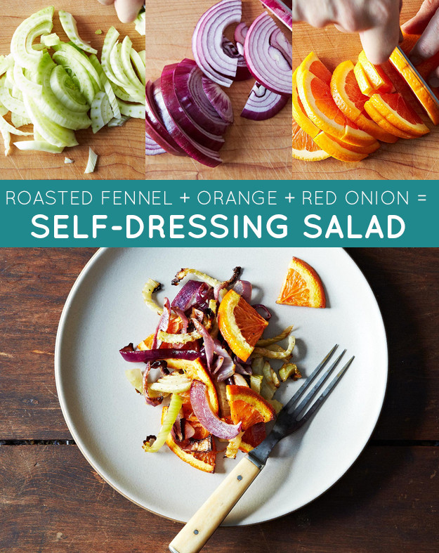  <a href="http://food52.com/blog/9862-molly-stevens-roasted-fennel-red-onion-and-orange-salad" target="_blank">Self Dressing Salad</a>.