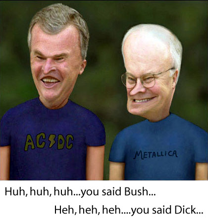 Bush and Cheyney