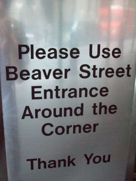 I prefer the beaver street entrance.