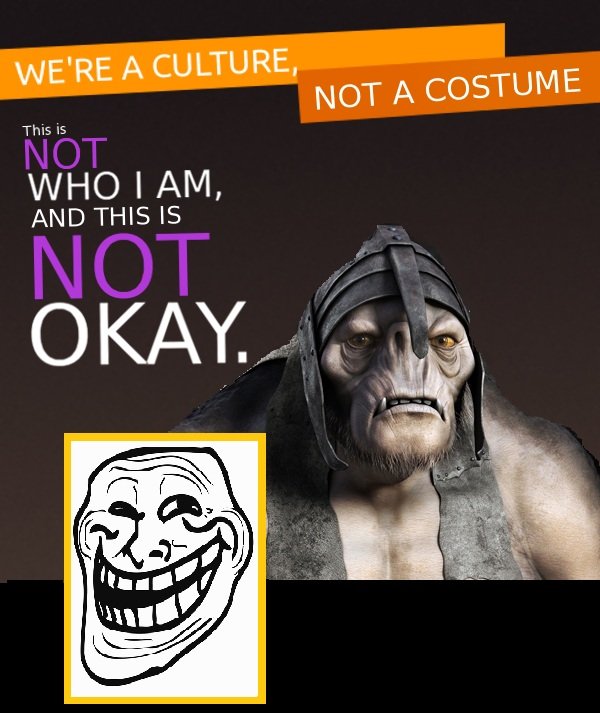 We're a Culture, Not a Costume!!!!
