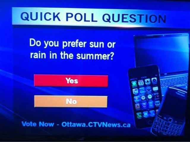 do you prefer memes - Quick Poll Question Do you prefer sun or rain in the summer? Yes 23 2 No Vote Now Ottawa.CTVNews.ca