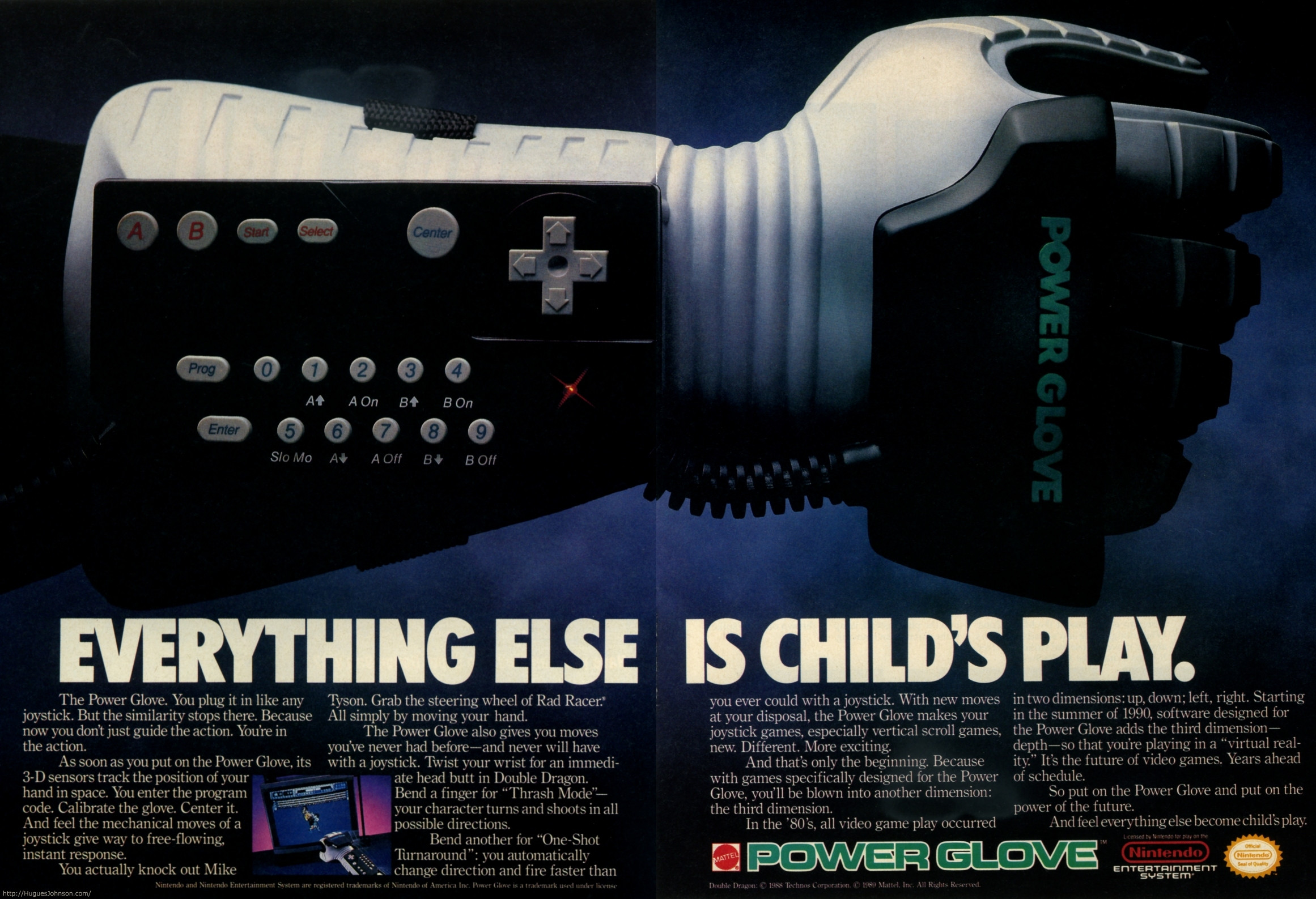 power glove ad - Power Glove G O At Am B O O Bor O O Everything Else Is Child'S Play. The Power Glove. Yoo plug is any stick. Ehat the similarity or that. Because w you dont just guide theat. Vivire in the action As soon as you put on the werGlow 3D Serra