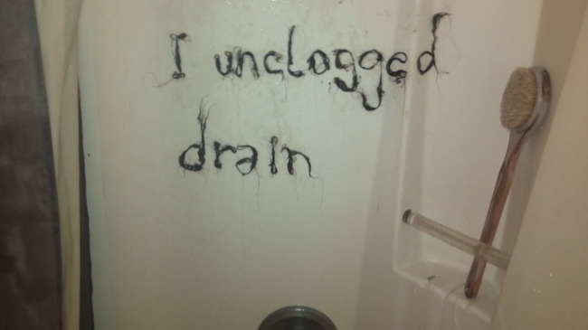 funny passive aggressive notes - I unclogged drain