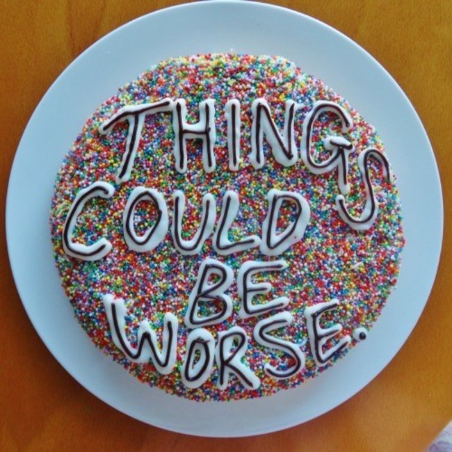things could be worse cake - Could