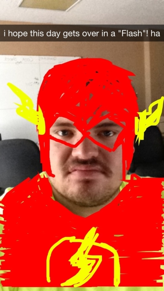 nerdy snapchat flash ahhh savior of the universe - i hope this day gets over in a "Flash"! ha