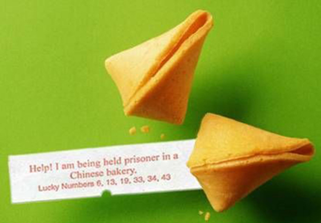 fortune cookies - Help! I am being held prisoner in a Chinese bakery, Lucky Numbers 5, 13, 19, 33, 34, 43